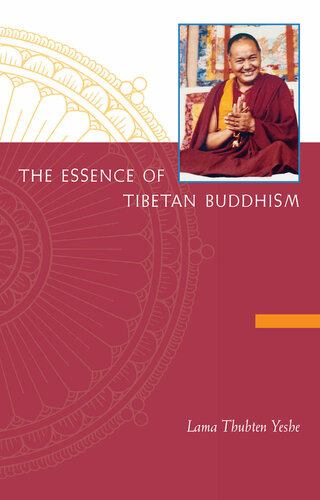 The Essence of Tibetan Buddhism: The Three Principal Aspects of the Path and an Introduction to Tantra