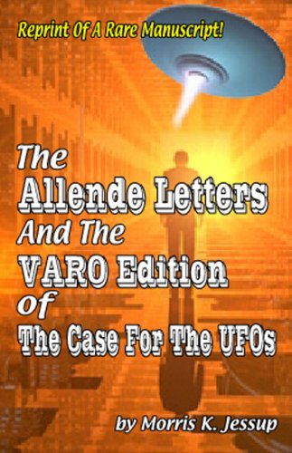 The Allende Letters and the VARO Edition of The Case for the UFO