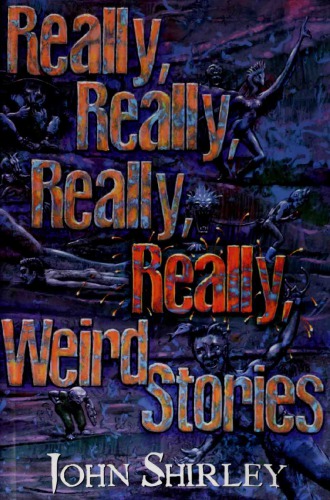 Really, Really, Really, Really Weird Stories