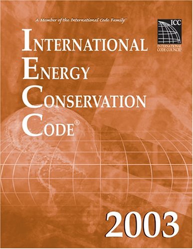 International Energy Conservation Code 2003 (International Energy Conservation Code (Paper))