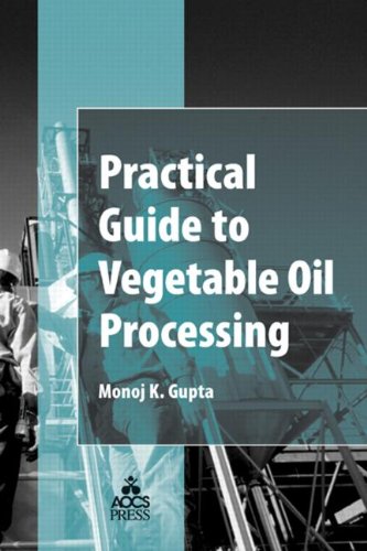 Practical Guide to Vegetable Oil Processing