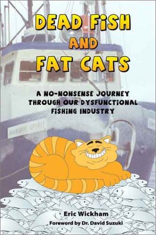 Dead Fish and Fat Cats