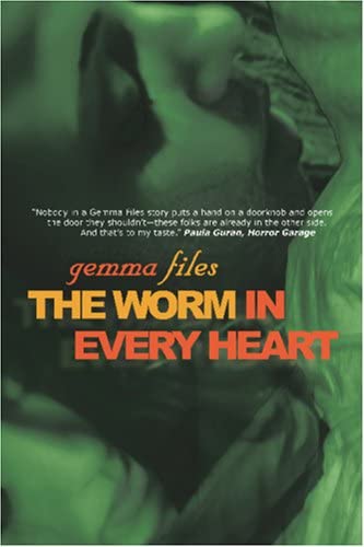 The Worm in Every Heart