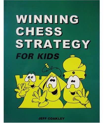 Winning Chess Strategy for Kids