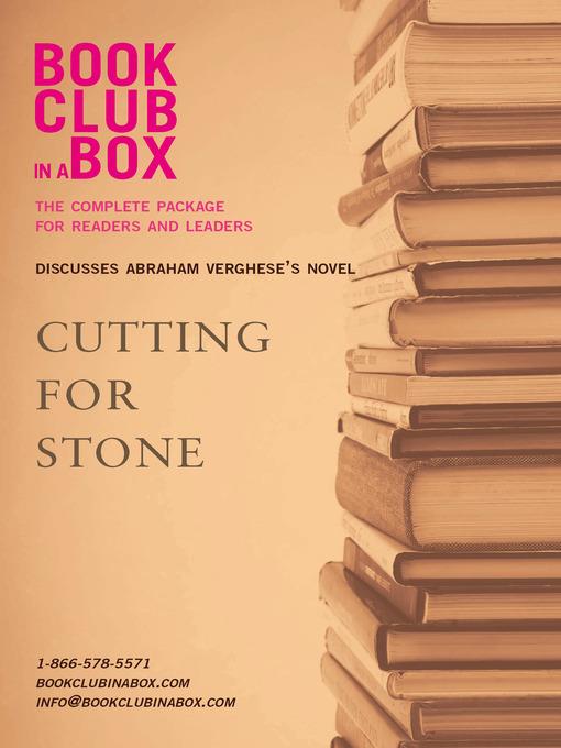 Bookclub-in-a-Box Discusses Cutting For Stone, by Abraham Verghese