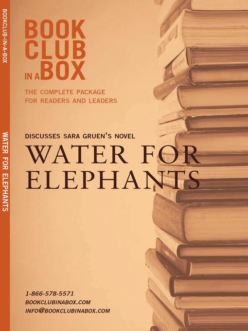 Bookclub-in-a-Box Discusses Sara Gruen's novel, Water For Elephants