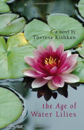 The Age of Water Lillies: A Novel