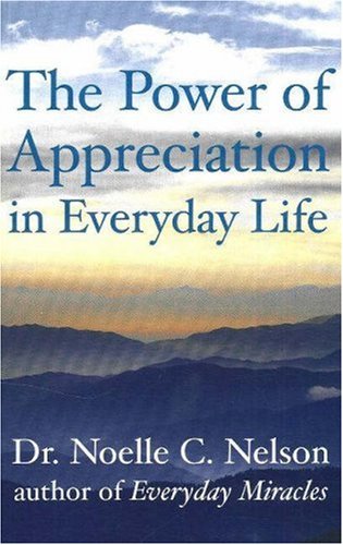 The Power of Appreciation in Everyday Life