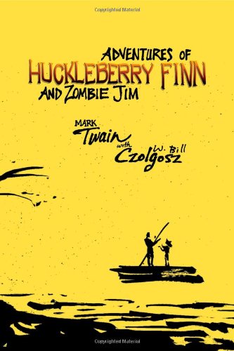 Adventures of Huckleberry Finn and Zombie Jim