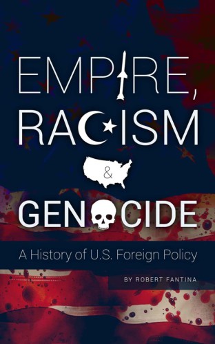 Empire, racism and genocide : a history of U.S. foreign policy