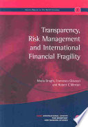 Transparency, Risk Management and International Financial Fragility