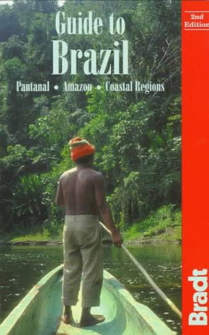 Guide to Brazil, 2nd (Bradt Travel Guides)