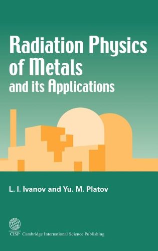 Radiation Physics of Metals and Its Applications