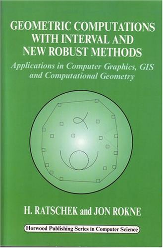 Geometric Computations with Interval and New Robust Methods