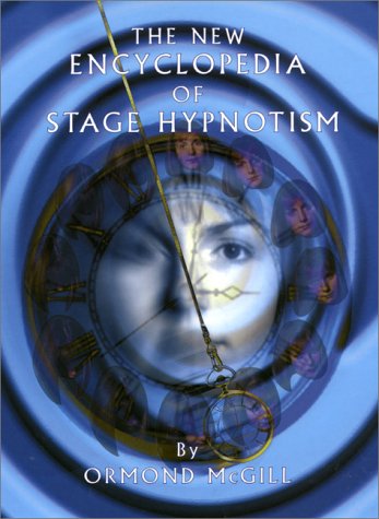 The New Encyclopedia of Stage Hypnotism