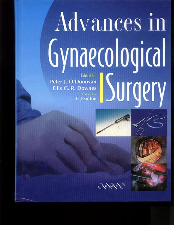 Advances in Gynaecological Surgery