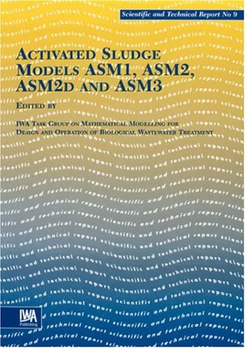 Activated Sludge Models Asm1, Asm2, Asm2d and Asm3