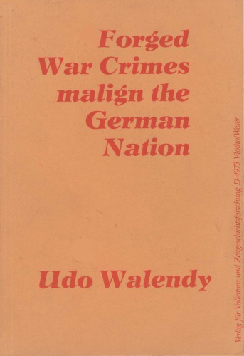 Forged War Crimes Malign the German Nation