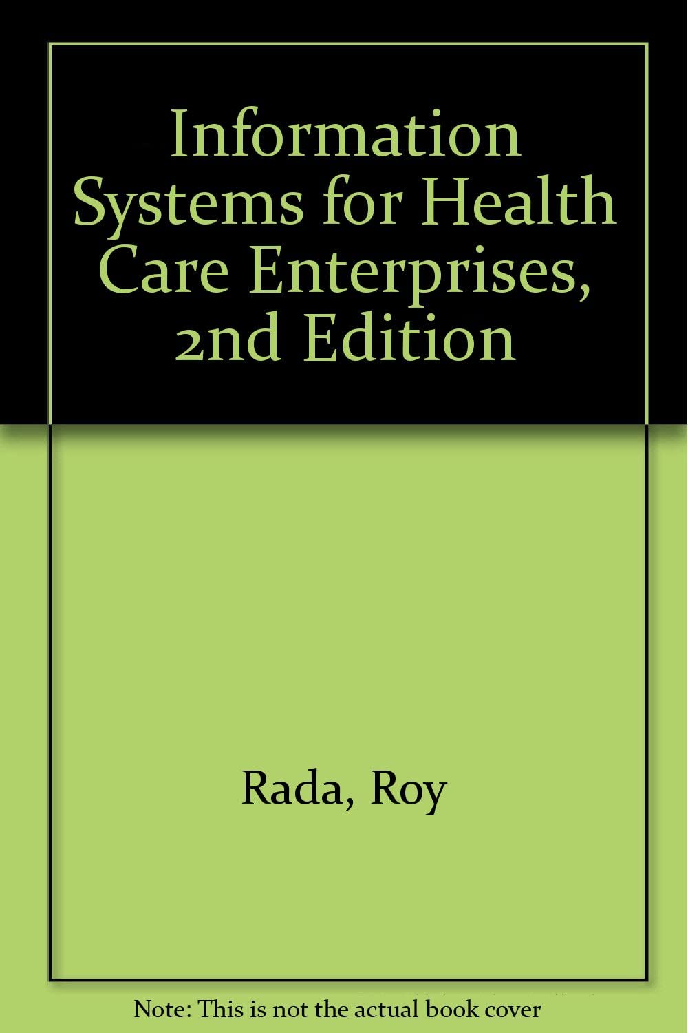 Information Systems for Health Care Enterprises, 2nd Edition