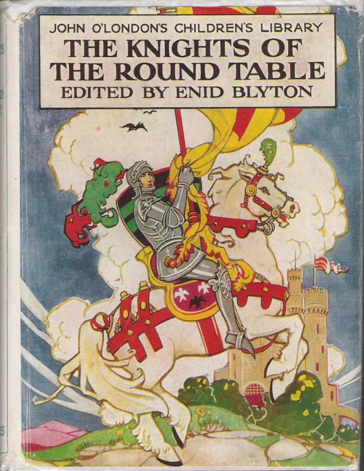 The Knights of the Round Table (Enid Blyton Myths And Legends)