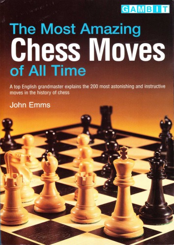 The Most Amazing Chess Moves of All Time