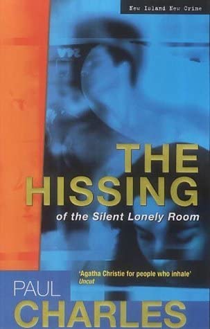 The Hissing of the Silent Lonely Room