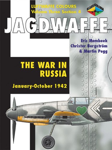 Jagdwaffe Volume Three Section 4 - The War in Russia January-October 1942