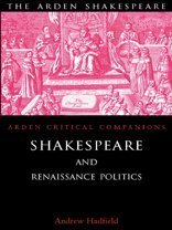 Shakespeare and Renaissance Politics