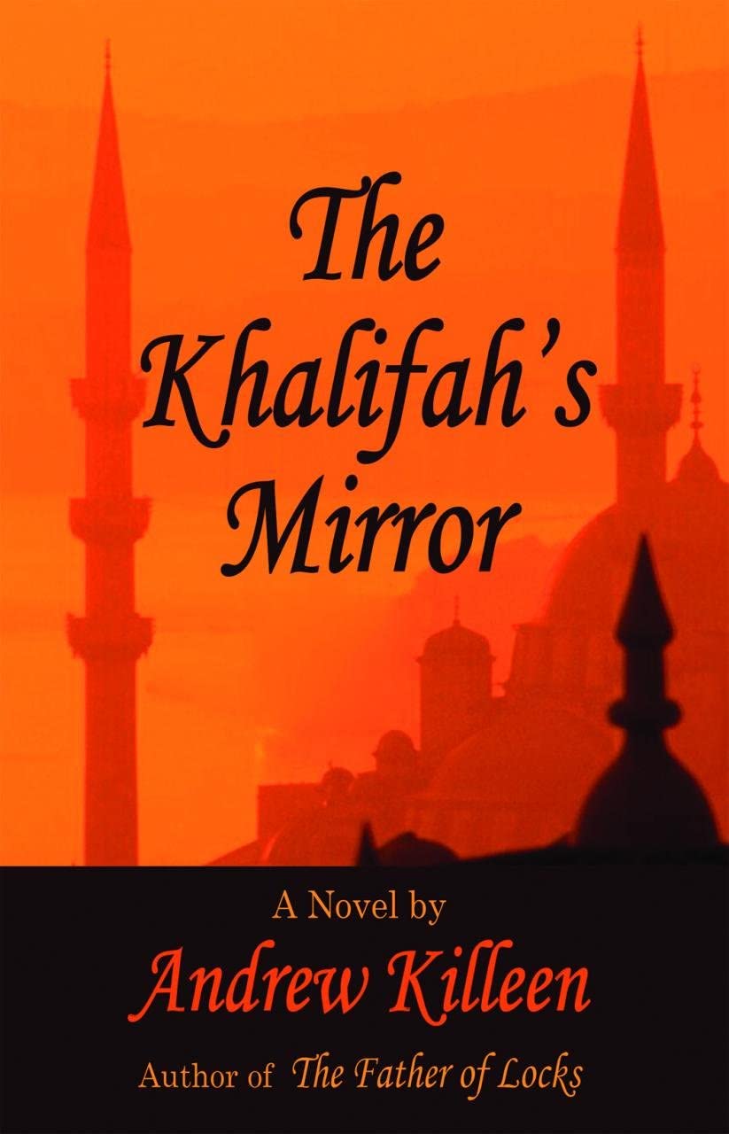 The Khalifah's Mirror (Dedalus Original Fiction In Paperback)