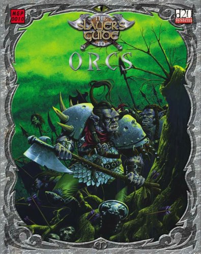 The Slayer's Guide to Orcs