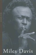 Miles Davis (Life &amp; Times)