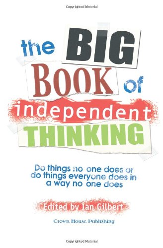 The Big Book of Independent Thinking