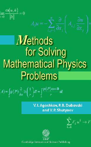 Methods for Solving Mathematical Physics Problems