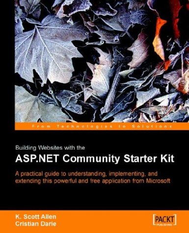 Building Websites with the ASP.Net Community Starter Kit