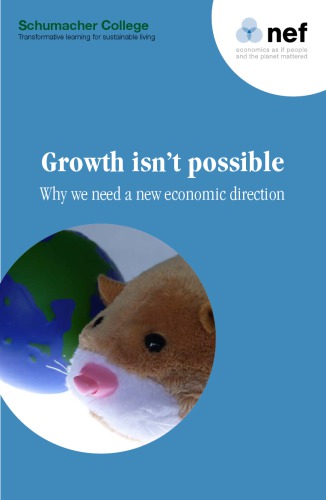 Growth isn't possible : why we need a new economic direction