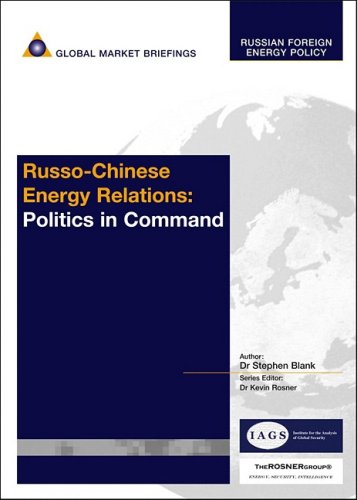 Russo-Chinese energy relations : politics in command