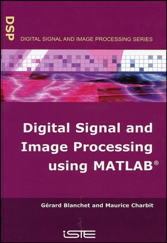 Digital Signal and Image Processing Using MATLAB