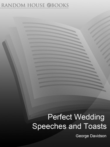 Perfect Wedding Speeches and Toasts