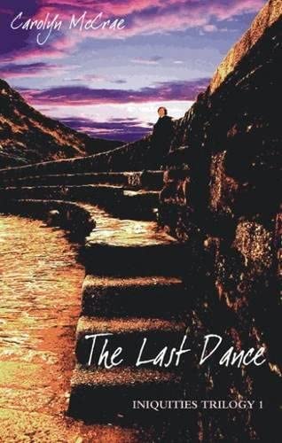 The Last Dance (The Iniquities Trilogy)