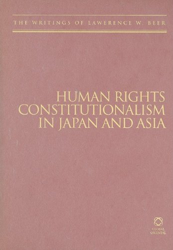 Human Rights Constitutionalism In Japan And Asia