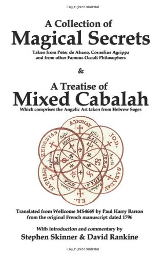 A Collection of Magical Secrets &amp; a Treatise of Mixed Cabalah