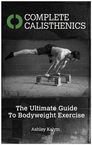 Complete Calisthenics