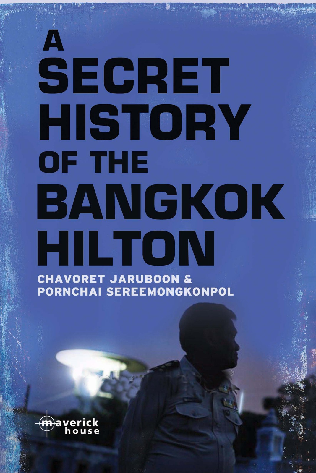 A secret history of the Bangkok Hilton