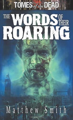 The Words of Their Roaring (Tomes of The Dead)