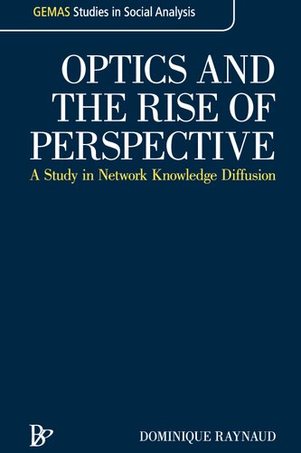 Optics and the rise of perspective : a study in network knowledge diffusion