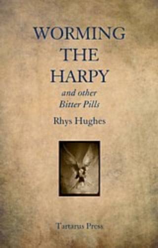 Worming the Harpy and Other Bitter Pills