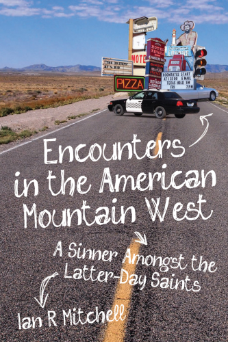 Encounters in the American Mountain West