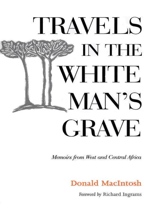 Travels in the White Man's Grave