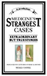 Medicine's Strangest Cases