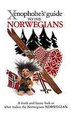 The Xenophobe's Guide to the Norwegians